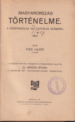 Kiss Lajos - Magyarorszg trtnelme a kzpiskolk VIII. osztlya szmra