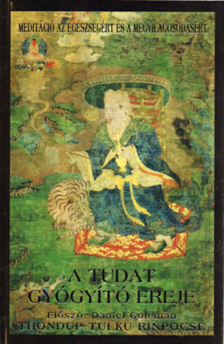 Thondup Tulku Rinpocse - A tudat gy�gy�t� ereje