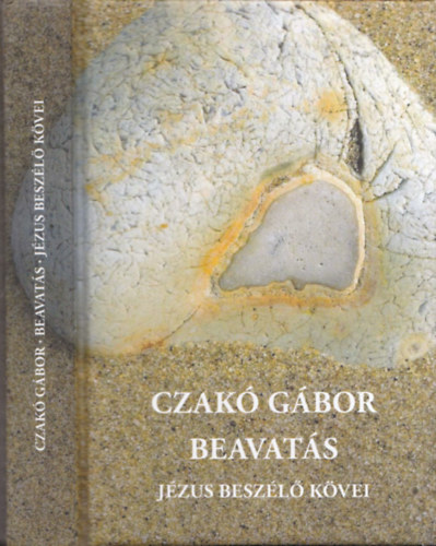 Czak Gbor - Beavats - Jzus beszl kvei (dediklt)