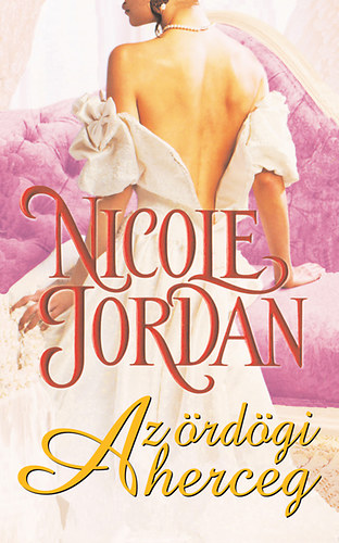 Nicole Jordan - Az rdgi herceg