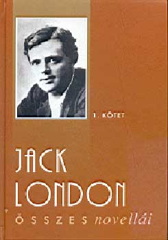 Jack London - Jack London sszes novelli 1.