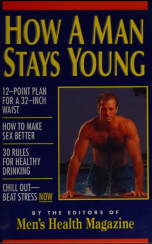 How a Man Stays Young