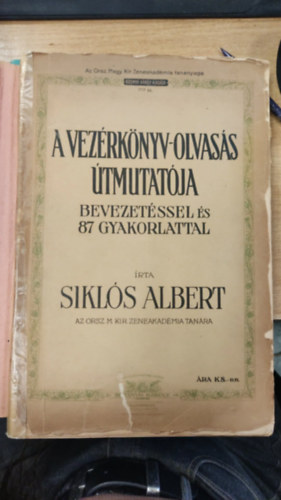 Siklós Albert - Vezérkönyv-olvasás útmutatója bevezetéssel és 87 gyakorlattal