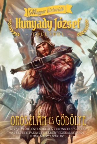 Hunyady Jzsef - Oroszln s gdlye