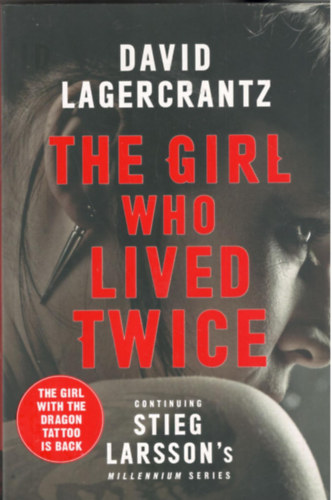 David Lagercrantz - The Girl Who Lived Twice