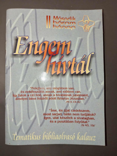 Engem hvtl - Tematikus bibliaolvas kalauz (Msodik hrom hnap)