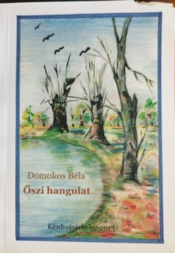 Domokos Béla - Őszi hangulat