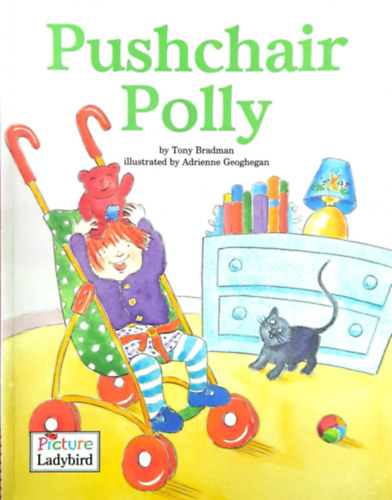 Adrienne Geoghegan Tony Bradman - Pushchair Polly