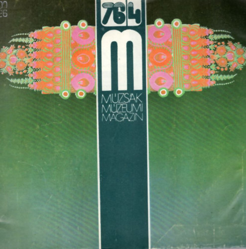 Nemes Iv�n szerk. - M�zs�k M�zeumi Magazin 76/4