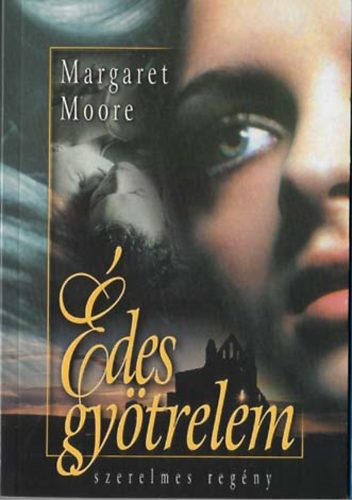 Margaret Moore - �des gy�trelem