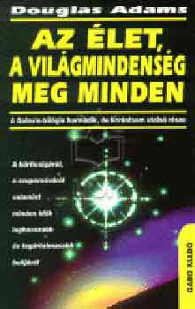 Douglas Adams - Az �let, a vil�gmindens�g, meg minden