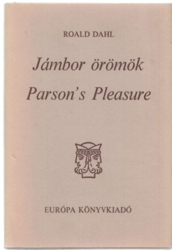 Roald Dahl - Jámbor örömök-Parson's Pleasure
