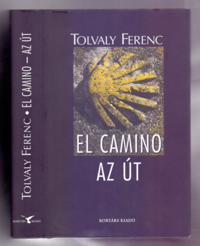 Tolvaly Ferenc - El Camino - Az t (regny)