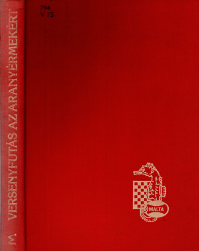 Bilek István - Versenyfutás az aranyérmekért (Máltai Sakkolimpia 1980)