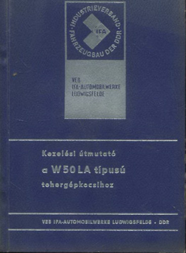 Kezelési útmutató a W50LA típusú tehergépkocsihoz