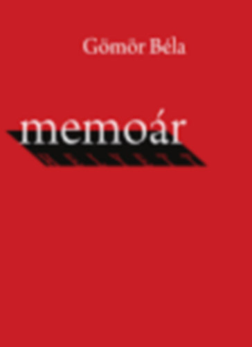G�m�r B�la - Memo�r helyett