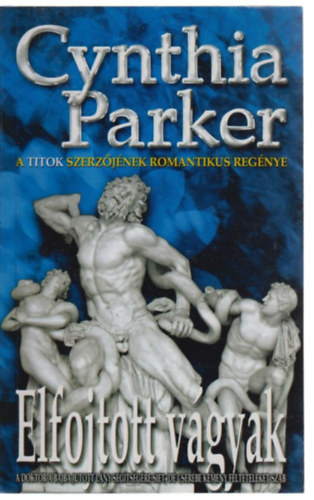 Cynthia Parker - Elfojtott vgyak