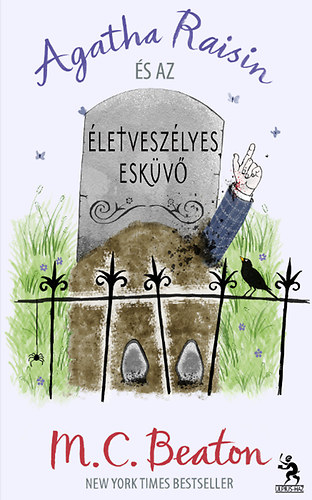 M. C. Beaton - Agatha Raisin �s az �letvesz�lyes esk�v�