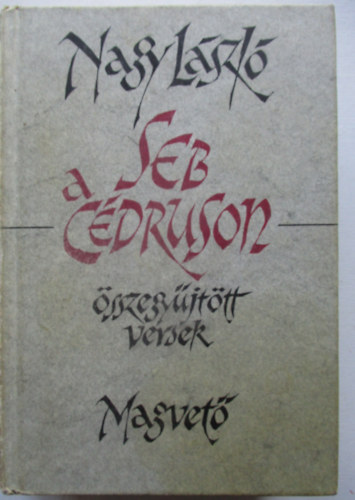 Nagy L�szl� - Seb a c�druson - �sszegy�jt�tt versek