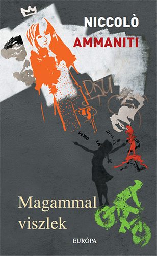 Niccol� Ammaniti - Magammal viszlek