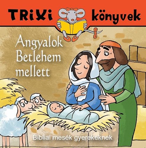 Miklya Luzsányi Mónika Miklya Zsolt - Angyalok Betlehem mellett