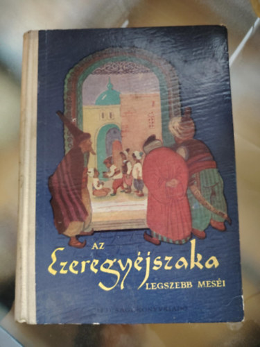 Benedek Elek-Honti Rezs - Az Ezeregyjszaka legszebb mesi