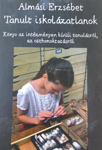 Alm�si Erzs�bet - Tanult iskol�zatlanok