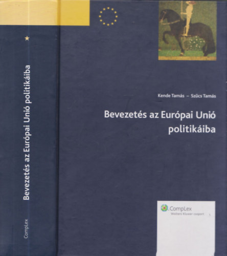 Kende Tams - Bevezets az Eurpai Uni politikiba