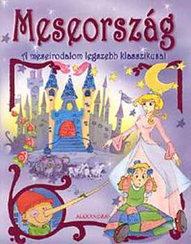 Meseország - A meseirodalom legszebb klasszikusai