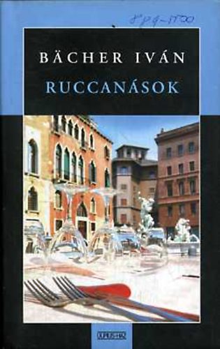 Bächer Iván - Ruccanások