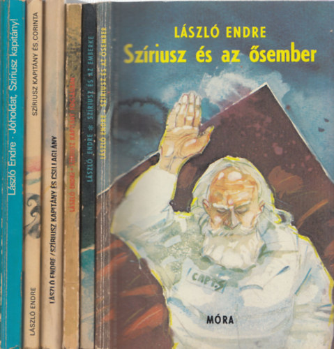 Lszl Endre - Szriusz s az sember + Szriusz s az emberke + Szriusz kapitny fogsgban + Szriusz kapitny s Csillaglny + Szriusz kapitny s Corinta + Jholdat, Szriusz kapitny! (6 db)