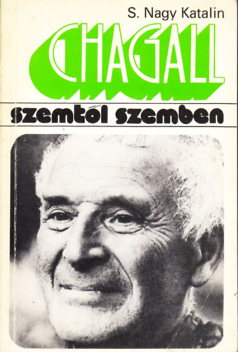 S. Nagy Katalin - Chagall (szemt�l szemben)