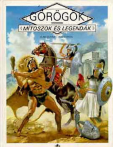 M�toszok �s legend�k - G�r�g�k