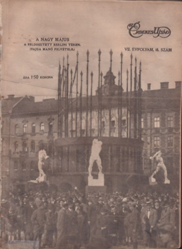 �rdekes �js�g VII. �vfolyam, 18. sz�m (A tan�csk�zt�rsas�g ideje alatt kiadott lapsz�m)