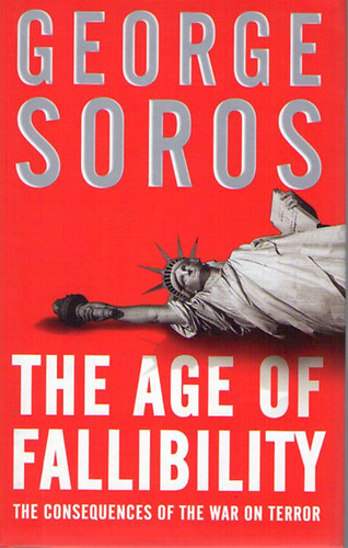 George Soros - The Age of Fallibility