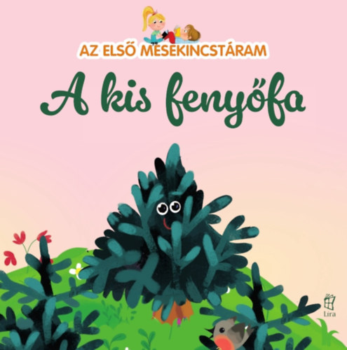 Maria Cecilia Cavallone - Az első mesekincstáram 36. - A kis fenyőfa