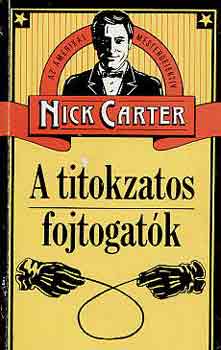 Nick Carter - A titokzatos fojtogatk