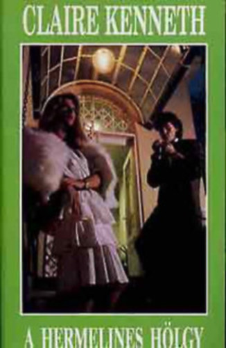 Claire Kenneth - A Hermelines hölgy