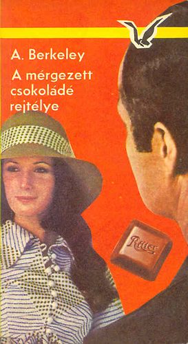 Anthony Berkeley - A m�rgezett csokol�d� rejt�lye