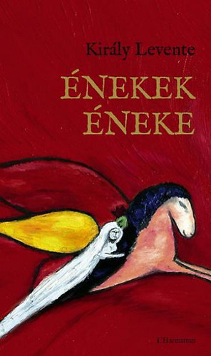 Kir�ly Levente - �nekek �neke