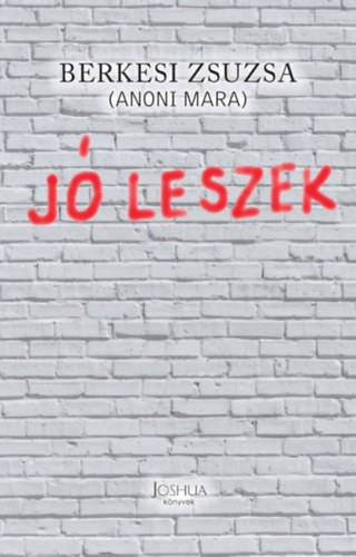 Berkesi Zsuzsa - J� leszek