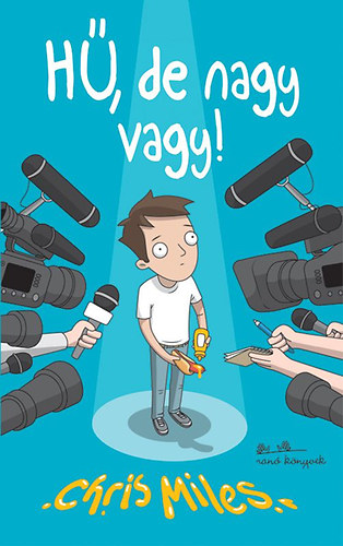 Chris Miles - H�, de nagy vagy!