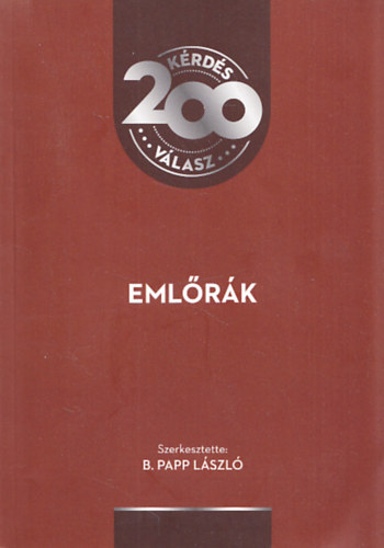 B. Papp L�szl�  (szerk.) - Eml�r�k