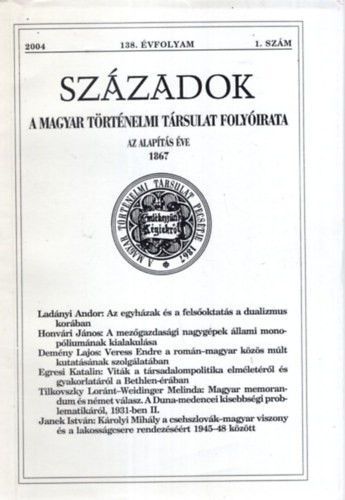P�l Lajos  (szerk.) - Sz�zadok - A Magyar T�rt�nelmi T�rsulat foly�irata 2004. 138. �vf. 1. sz�m