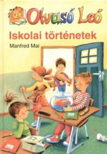 Manfred Mai - Olvas� Le� - Iskolai t�rt�netek