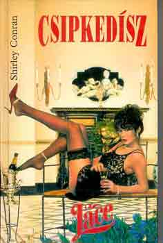 Shirley Conran - Csipkedsz