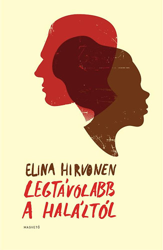 Elina Hirvonen - Legtávolabb a haláltól