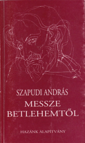 Szapudi Andr�s - Messze Betlehemt�l