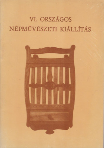 VI. Orszgos Npmvszeti Killts