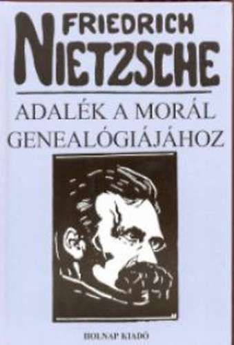 Friedrich Nietzsche - Adalk a morl genealgijhoz